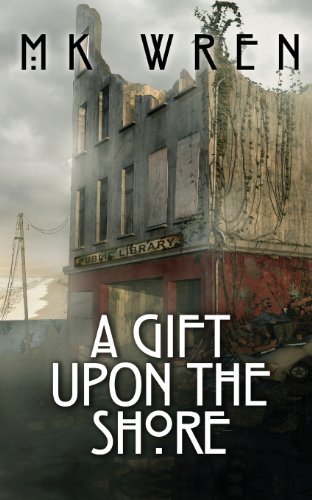 Cover of A Gift Upon the Shore by M.K. Wren