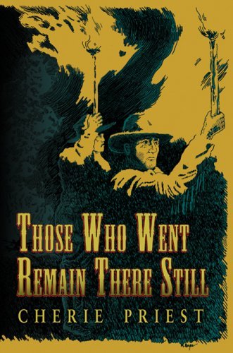 Cover of Those Who Went Remain There Still by Cherie Priest