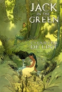 Cover of Jack in the Green by Charles de Lint