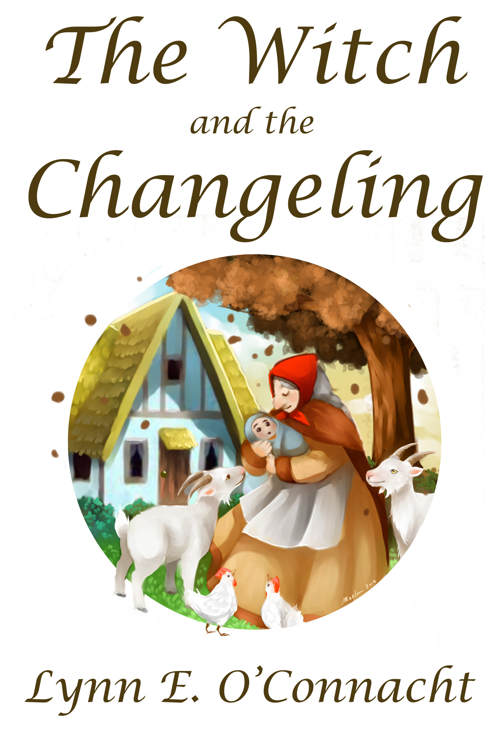 Cover of The Witch and the Changeling by Lynn E. O'Connacht