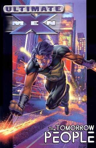 Ultimate X-Men Vol. 1 - Tomorrow People
