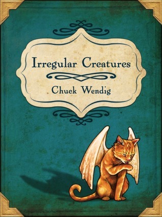 Irregular Creature by Chuck Wendig, cover