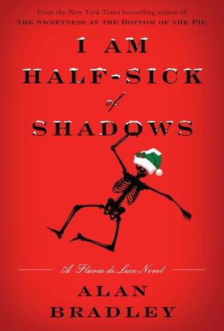 Cover of I Am Half-Sick of Shadows by Alan Bradley