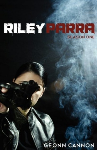 Cover of Riley Parra: Season 1. by Geonn Cannon