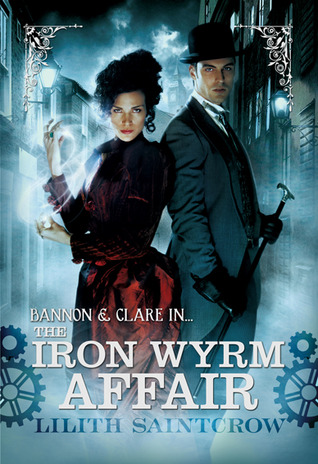 Cover of The Iron Wyrm Affair by Lilith Saintcrow