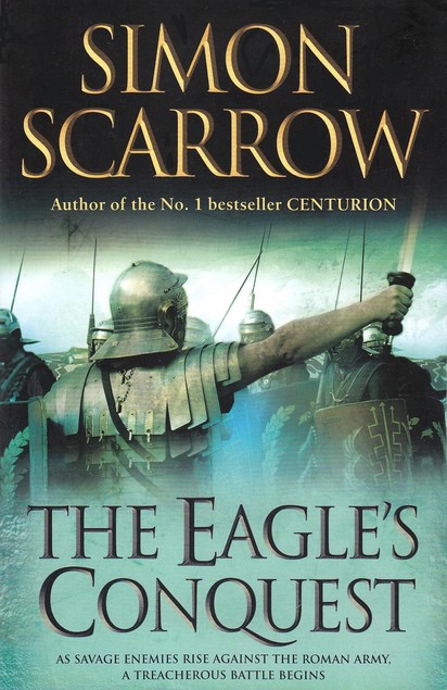 Cover of The Eagle's Conquest, by Simon Scarrow