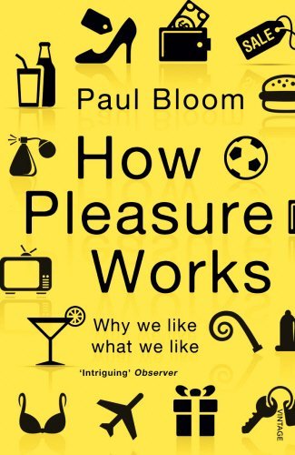 Cover of How Pleasure Works by Paul Bloom