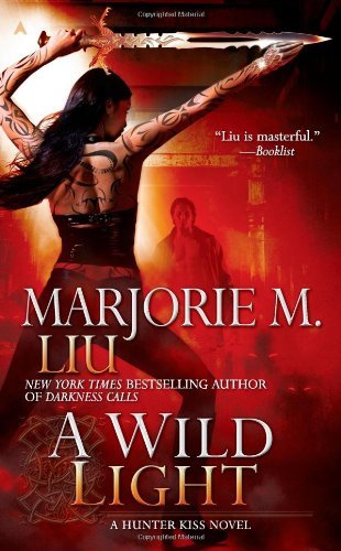 Cover of A Wild Light by Marjorie M. Liu