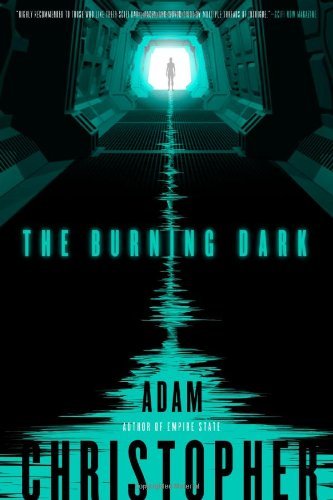Cover of The Burning Dark by Adam Christopher