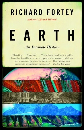Cover of Earth: An Intimate History by Richard Fortey
