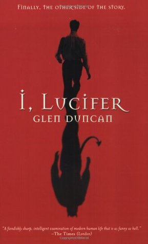 Cover of I, Lucifer by Glen Duncan