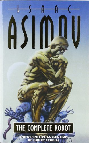 Cover of The Complete Robot by Isaac Asimov