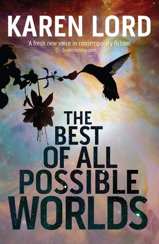 Cover of The Best of All Possible Worlds by Karen Lord