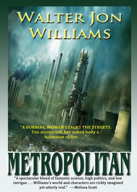 Metropolitan by Walter Jon Williams