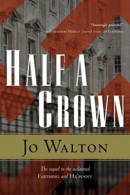Cover of Half a Crown by Jo Walton