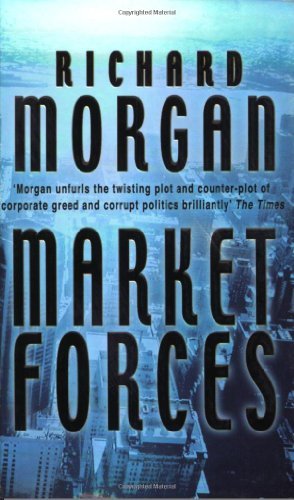 Cover of Market Forces by Richard Morgan
