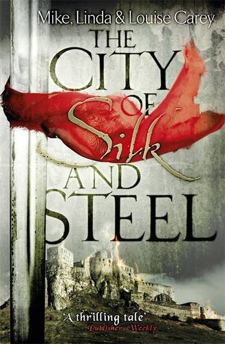 Cover of City of Silk and Steel by the Careys