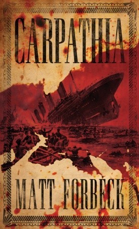 Cover of Carpathia, by Matt Forbeck