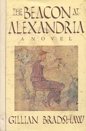 Cover of The Beacon at Alexandria by Gillian Bradshaw