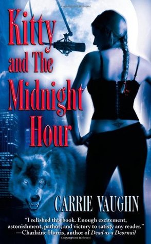 Cover of Kitty and the Midnight Hour by Carrie Vaughn