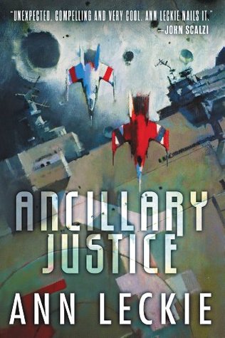 Cover of Ancillary Justice by Ann Leckie