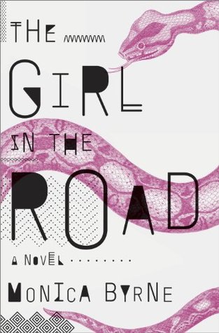 Cover of The Girl in the Road by Monica Byrne