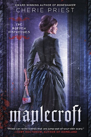 Cover of Maplecroft by Cherie Priest