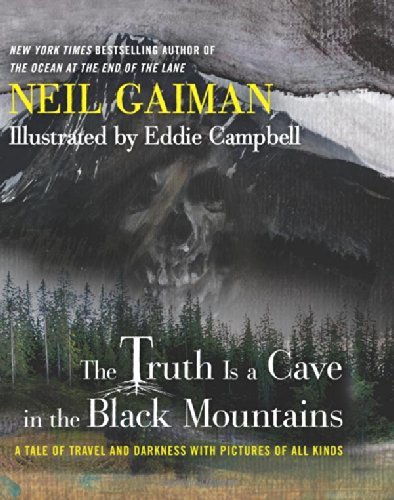 Cover of Truth is a Cave in the Black Mountains by Neil Gaiman