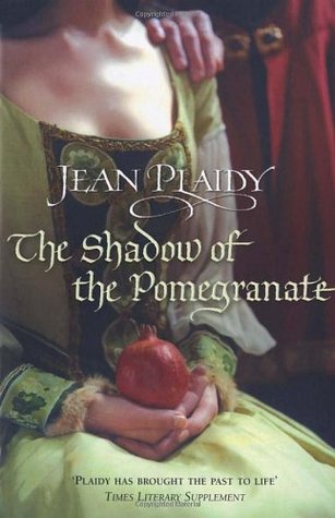 Cover of The Shadow of the Pomegranate by Jean Plaidy