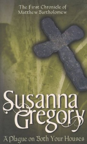 Cover of A Plague on Both Your Houses by Susanna Gregory