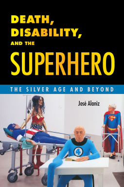 Cover of Death, Disability and the Superhero