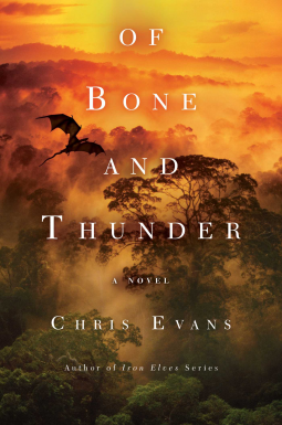 Cover of Of Bone and Thunder by Chris Evans
