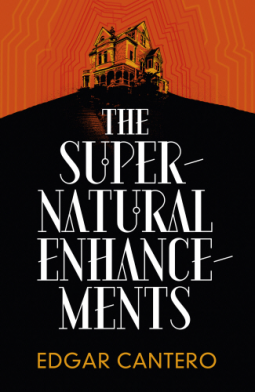 Cover of The Supernatural Enhancements by Edgar Cantero
