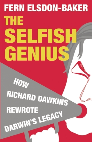 Cover of the Selfish Genius by Fern Elsdon-Baker