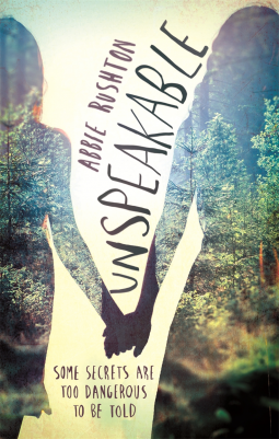 Cover of Unspeakable by Abbie Rushton