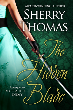 Cover of The Hidden Blade by Sherry Thomas