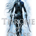 Cover of Throne of Glass, by Sarah J. Maas