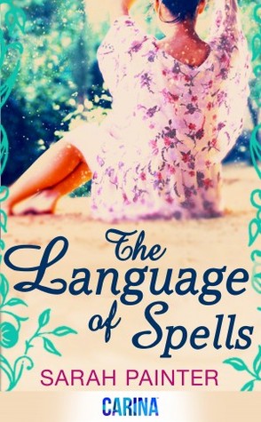 Cover of The Language of Spells by Sarah Painter