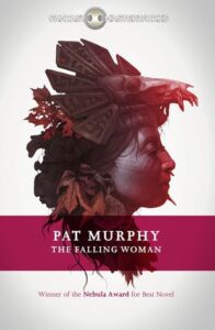 Cover of The Falling Woman by Pat Murphy