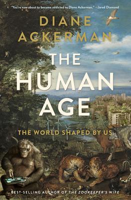 Cover of The Human Age by Diane Ackerman