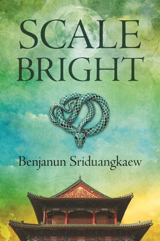 Cover of Scale Bright by Benjanun Sriduangkaew