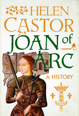 Cover of Joan of Arc, by Helen Castor