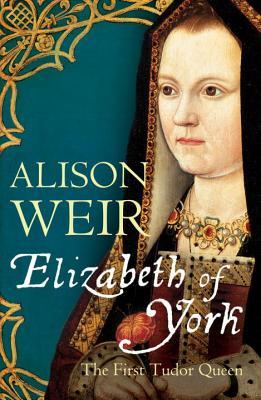 Cover of Elizabeth of York by Alison Weir