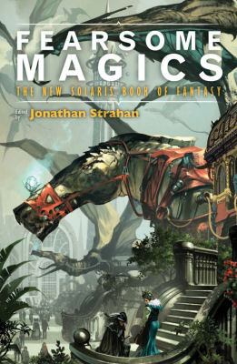 Cover of Fearsome Magics, ed. Jonathan Strahan