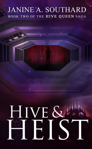 Cover of Hive & Heist by Janine A. Southard