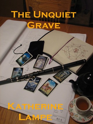 Cover of The Unquiet Grave by Katherine Lampe