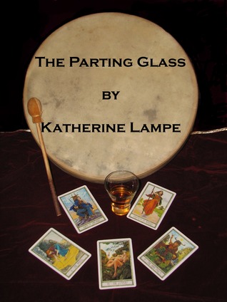 Cover of The Parting Glass by Katherine Lampe