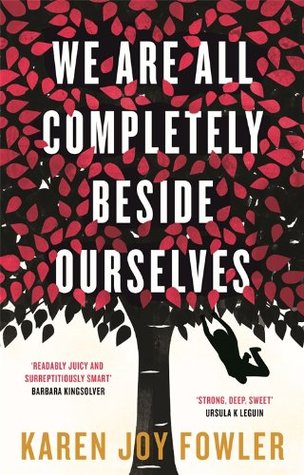 Cover of We Are All Completely Beside Ourselves by Karen Joy Fowler
