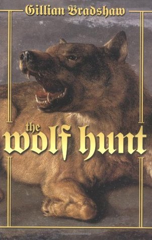 Cover of The Wolf Hunt by Gillian Bradshaw