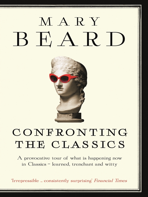Cover of Confronting the Classics by Mary Beard